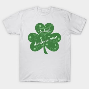 Luckiest developer Ever, St Patrick Day Gift for developer T-Shirt